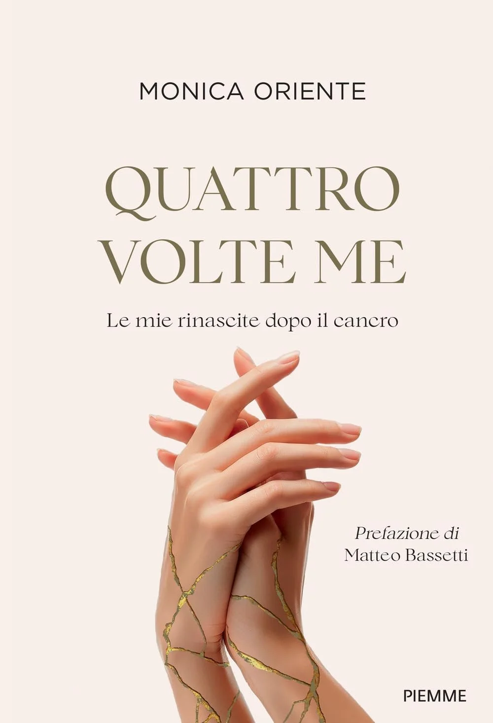 Copertina di «Quattro volte me. Le mie rinascite dopo il cancro»