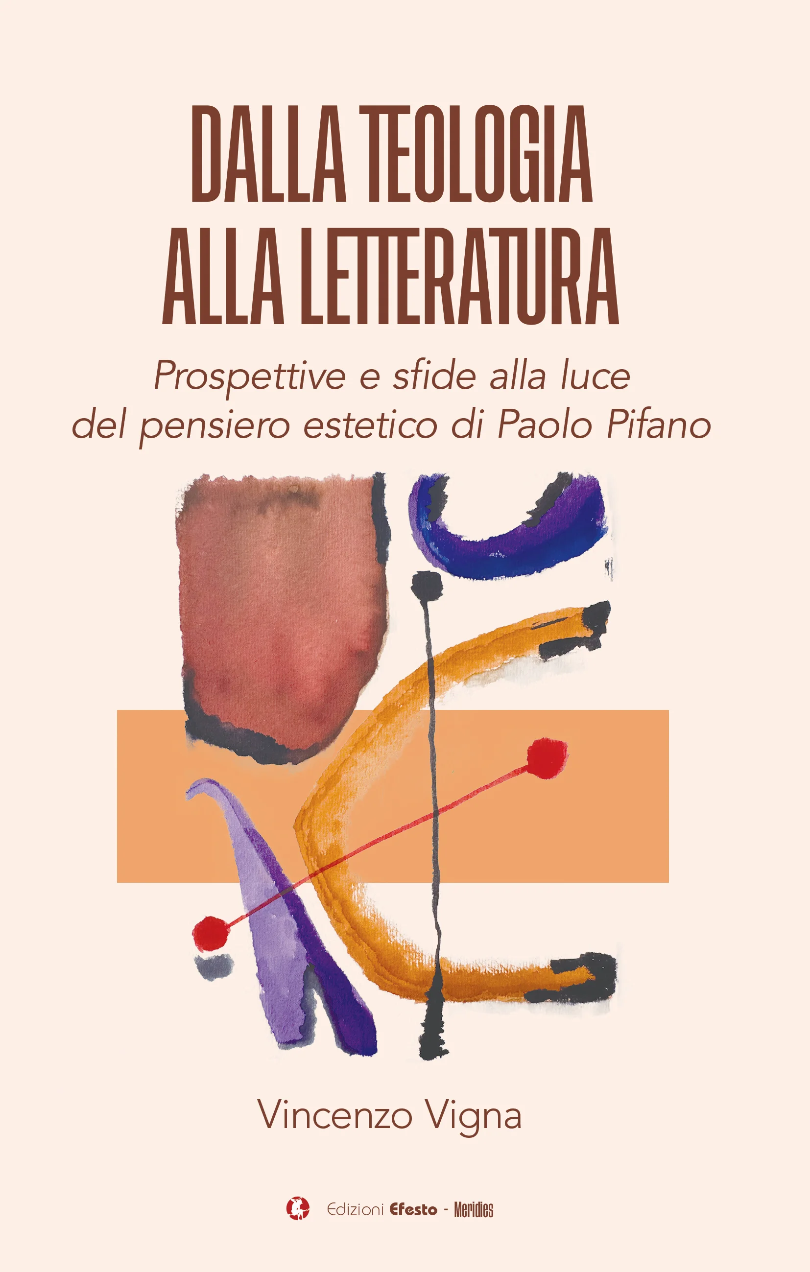 Copertina di «Tra Teologia e letteratura. Prospettive e sfide alla luce del pensiero estetico di Paolo Pifano»